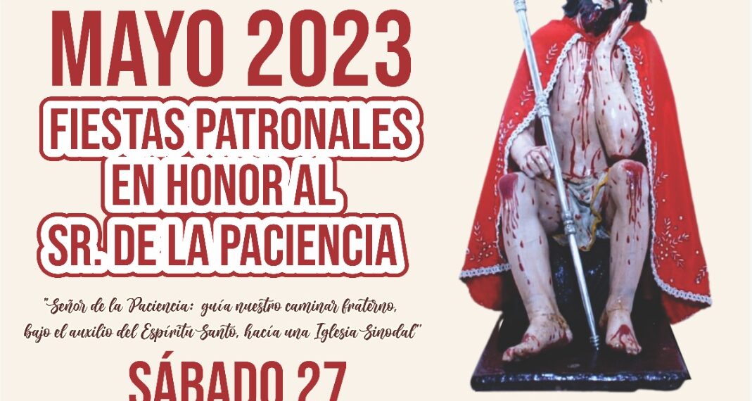 Cronograma completo de la Fiesta Patronales Sr. de la Paciencia 2023